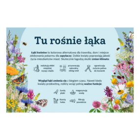tablica informacyjna z napisem TU ROŚNIE ŁĄKA